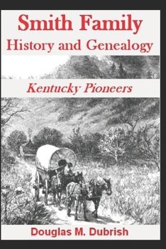 Paperback Smith Family History and Genealogy: Kentucky Pioneers Book