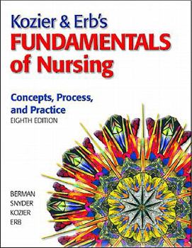 Kozier & Erb's Fundamentals of Nursing Value Pack (Includes Prentice Hall Real Nursing Skills: Intermediate to Advanced Nursing Skills & Mynursinglab Student Access for Kozier & Erb's Fundamentals of 