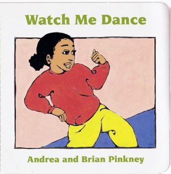 Board book Watch Me Dance: Family Celebration Board Books Book