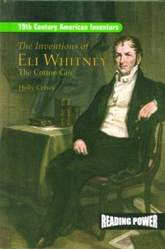 Library Binding The Inventions of Eli Whitney: The Cotton Gin Book