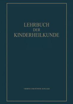 Paperback Lehrbuch Der Kinderheilkunde Von [German] Book