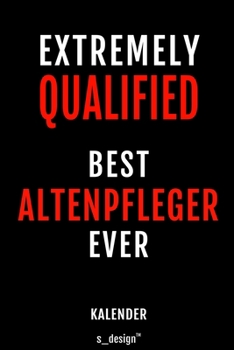 Kalender f�r Altenpfleger: Immerw�hrender Kalender / 365 Tage Tagebuch / Journal [3 Tage pro Seite] f�r Notizen, Planung / Planungen / Planer, Erinnerungen, Spr�che