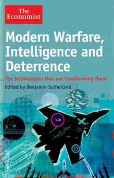 Hardcover Modern Warfare, Intelligence and Deterrence: The Technologies That Are Transforming Them Book