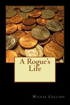 Paperback A Rogue's Life Book