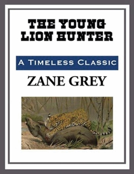 The Young Lion Hunter (Annotated)
