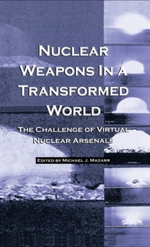 Hardcover Nuclear Weapons in a Transformed World Book