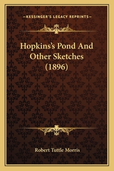 Paperback Hopkins's Pond And Other Sketches (1896) Book