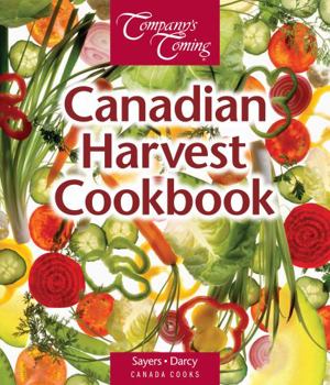 Spiral-bound The Canadian Harvest Cookbook Book