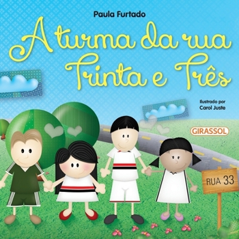 Paperback A Turma da Rua Trinta e Três [Portuguese] Book