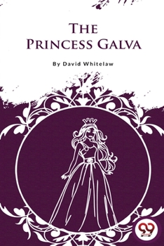 Paperback The Princess Galva Book
