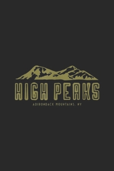 Paperback High Peaks Adirondack Mountains. NY: High Peaks Adirondack Mountains, Hiking Journal/Notebook Blank Lined Ruled 6x9 100 Pages Book