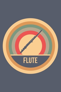 Flute: Retro Vintage Weekly & Monthly Planner 2020 - 52 Week Calendar 6 x 9 Organizer - Gift for Flutists