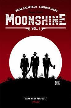 Moonshine Vol. 1 - Book #1 of the Moonshine