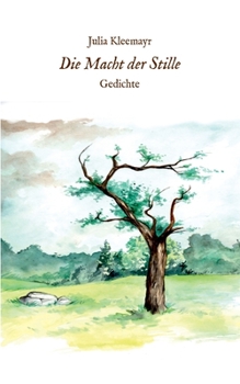 Paperback Die Macht der Stille: Gedichte [German] Book