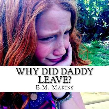 Paperback Why Did Daddy Leave? Book