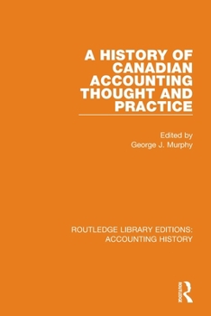 Paperback A History of Canadian Accounting Thought and Practice Book