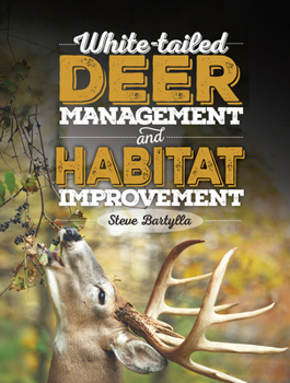 Hardcover White-Tailed Deer Management and Habitat Improvement Book