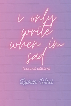 Paperback i only write when i'm sad Book