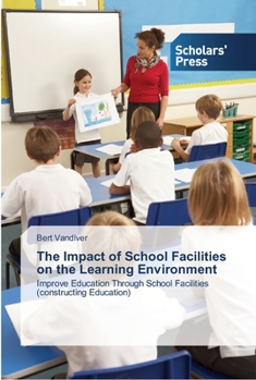 Paperback The Impact of School Facilities on the Learning Environment Book