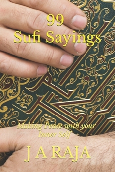 Paperback 99 Sufi sayings: Making peace with your inner self Book
