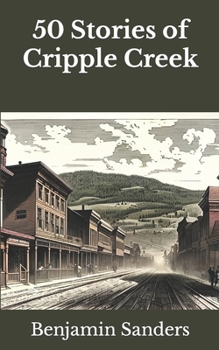 Paperback 50 Stories of Cripple Creek Book