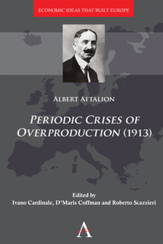 Hardcover Periodic Crises of Overproduction (1913) Book