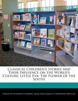 Classical Children's Stories and Their Influence on the World's Culture : Little Eva