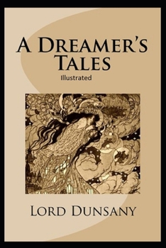 Paperback A Dreamer's Tales Illustrated Book