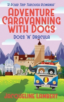 Paperback Dogs n Dracula: A Road Trip Through Romania Book