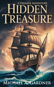 Hardcover Hidden Treasure A Teenage Adventure Book