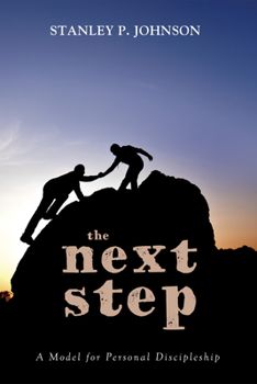 Paperback The Next Step: A Model for Personal Discipleship Book