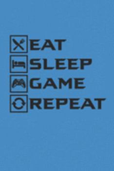 Paperback Eat Sleep Game Repeat: Notebook Gamer Planer Notizbuch kariert squared Gaming Journal Book