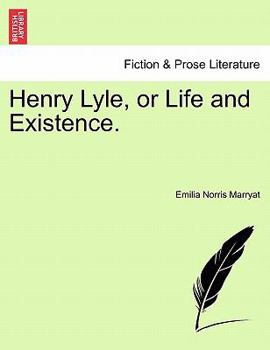 Paperback Henry Lyle, or Life and Existence. Book