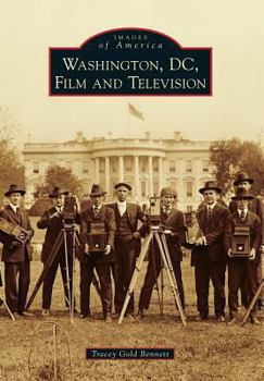 Washington, D.C., Film and Television - Book  of the Images of America: D.C.