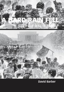 Paperback A Hard Rain Fell: Sds and Why It Failed Book