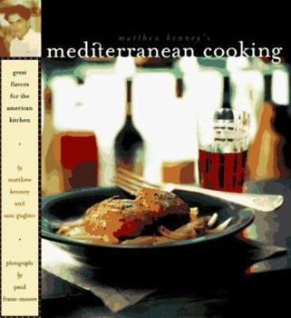 Hardcover Matthew Kenney's Mediterranean Cooking: Great Flavors for the American Kitchen Book