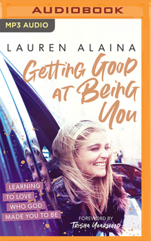Audio CD Getting Good at Being You: Learning to Love Who God Made You to Be Book