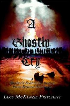 Paperback A Ghostly Cry: A Mother's Search for Justice from Beyond the Grave Book