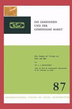 Paperback Die Gemeinden Und Der Gemeinsame Markt: Eine Analyse Der Verträge Von Paris Und ROM [German] Book