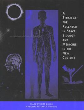 Paperback A Strategy for Research in Space Biology and Medicine in the New Century Book