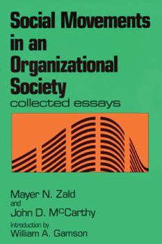 Hardcover Social Movements in an Organizational Society: Collected Essays Book
