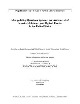 Paperback Manipulating Quantum Systems: An Assessment of Atomic, Molecular, and Optical Physics in the United States Book