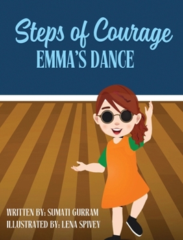 Hardcover Steps of Courage: Emma's Dance Book