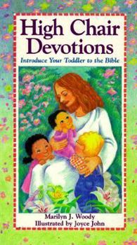 Hardcover High Chair Devotions: Introduce Your Toddler to the Bible Book