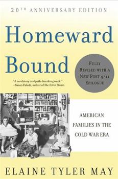 Paperback Homeward Bound: American Families in the Cold War Era Book