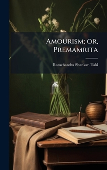 Hardcover Amourism; or, Premamrita Book