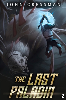 The Last Paladin 2: A LitRPG Adventure