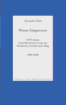 Paperback Wiener Zeitgenossen: Wolfgang Kubasta, Matscho / Andreas Steppan, Selfman / Günter Brödl / Gerda Theuermann, Bärennäherin / Richard Witzmann, Saitenfa [German] Book