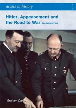 Paperback Hitler, Appeasement and the Road to War, 1933-41 (Access to History) Book