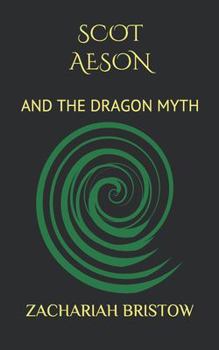 Paperback Scot Aeson: And the Dragon Myth Book